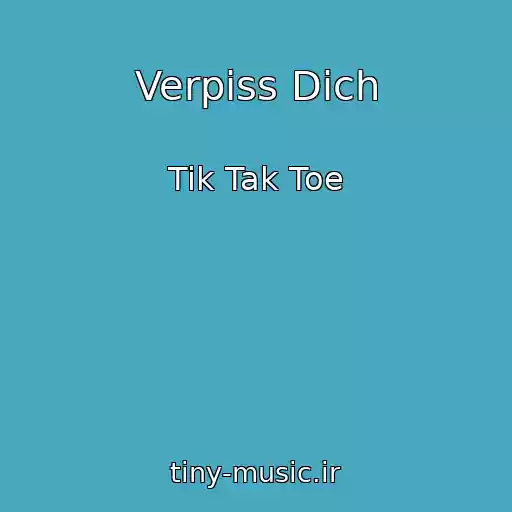 کاور آهنگ Verpiss Dich از Tik Tak Toe
