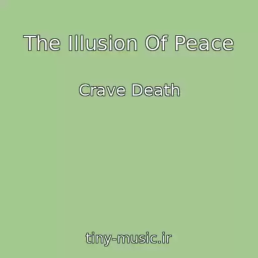 کاور آهنگ The Illusion Of Peace از Crave Death