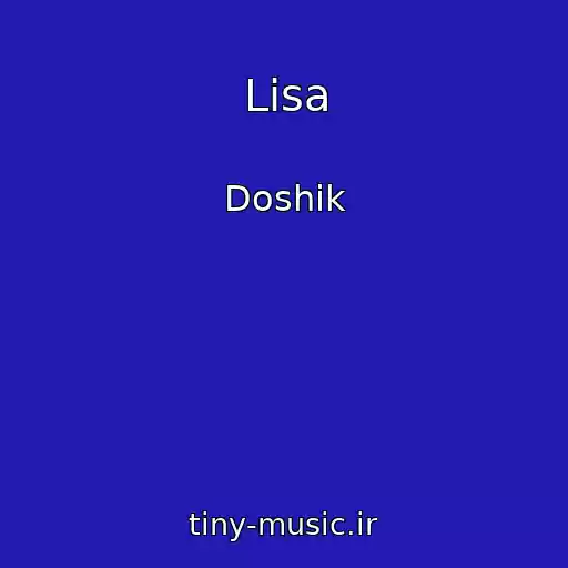 کاور آهنگ Lisa از Doshik