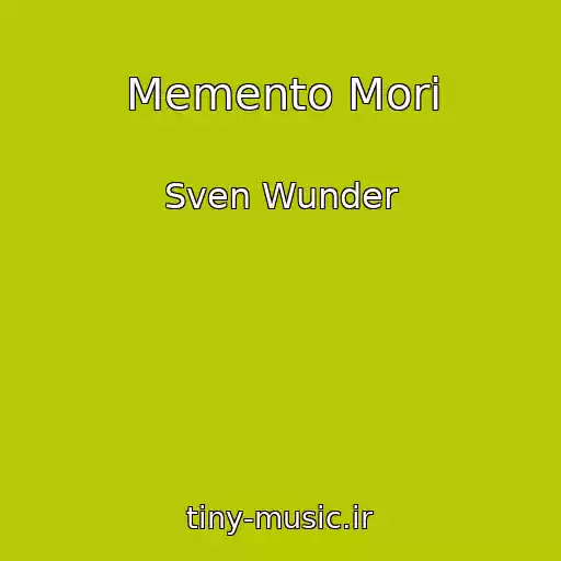 کاور آهنگ Memento Mori از Sven Wunder