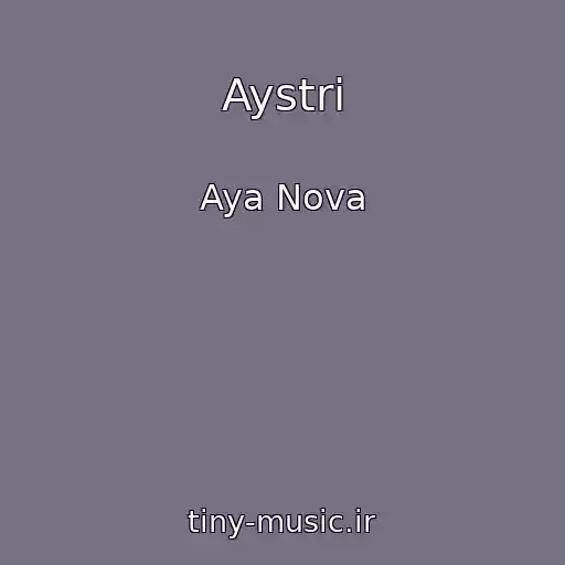 کاور آهنگ Aystri از Aya Nova