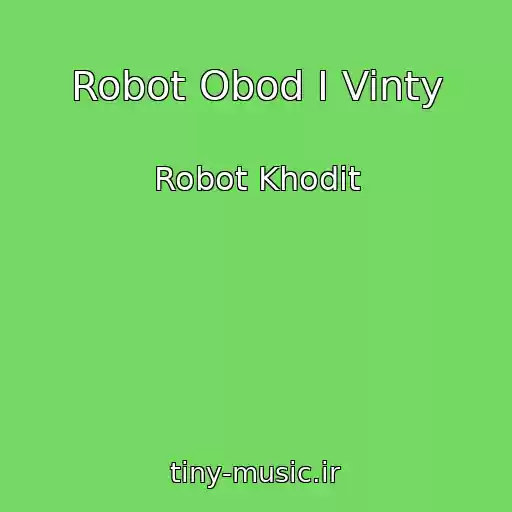 کاور آهنگ Robot Obod I Vinty از Robot Khodit