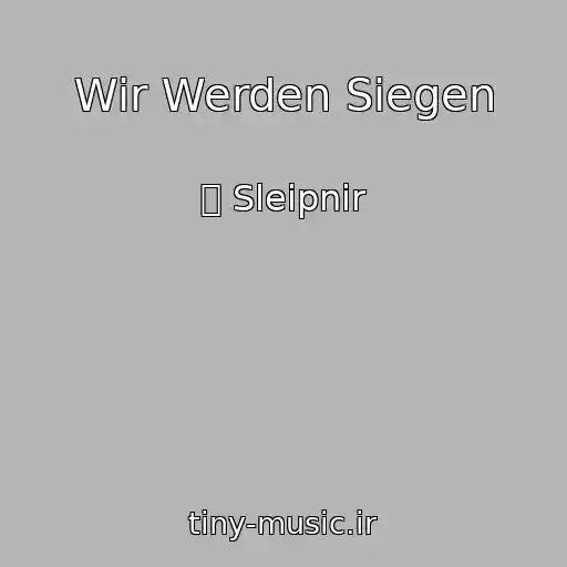 کاور آهنگ Wir Werden Siegen از 卐 Sleipnir