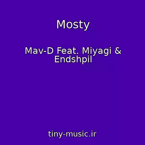 کاور آهنگ Mosty از Mav-D Feat. Miyagi & Endshpil