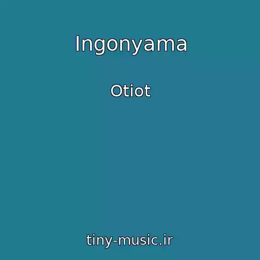 کاور آهنگ Ingonyama از Otiot