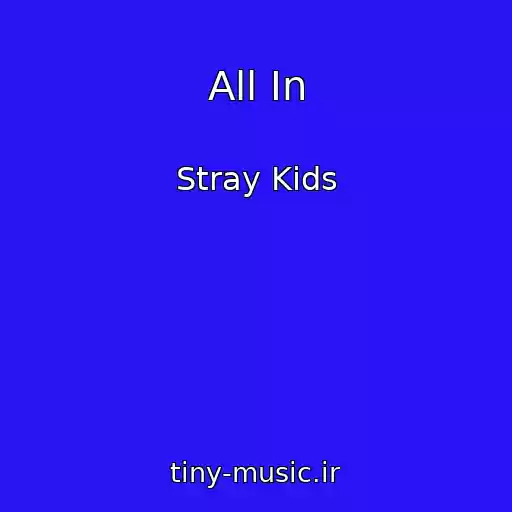 کاور آهنگ All In از Stray Kids