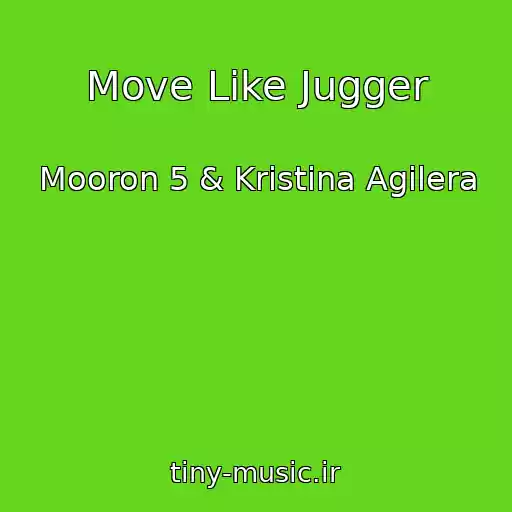 کاور آهنگ Move Like Jugger از Mooron 5 & Kristina Agilera