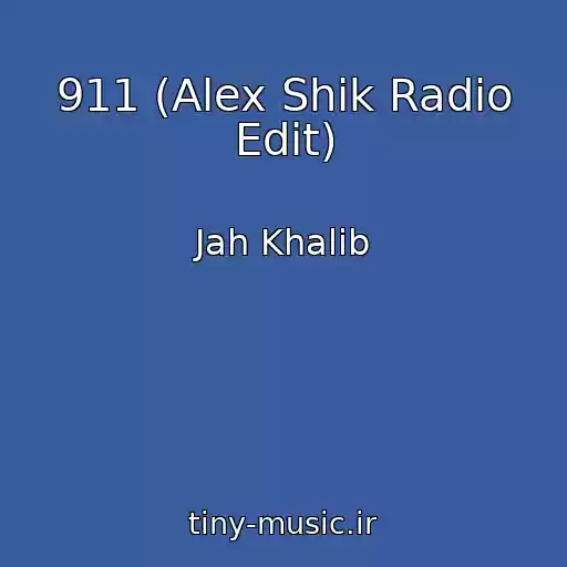 کاور آهنگ 911 (Alex Shik Radio Edit) از Jah Khalib