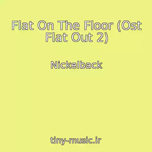 کاور آهنگ Flat On The Floor (Ost Flat Out 2) از Nickelback