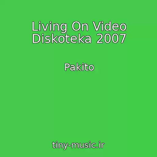 کاور آهنگ Living On Video Diskoteka 2007 از Pakito