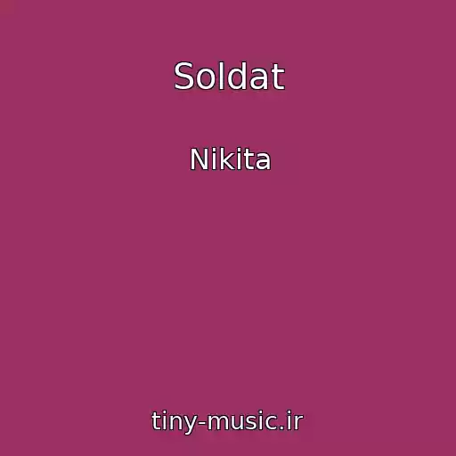کاور آهنگ Soldat از Nіkіta