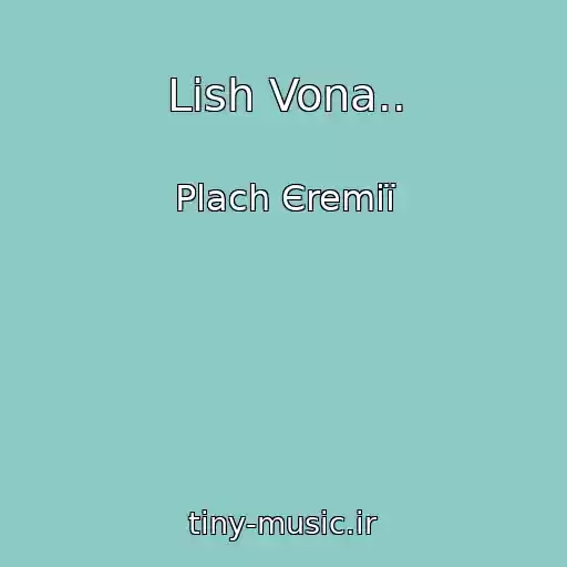 کاور آهنگ Lish Vona.. از Plach Єremії