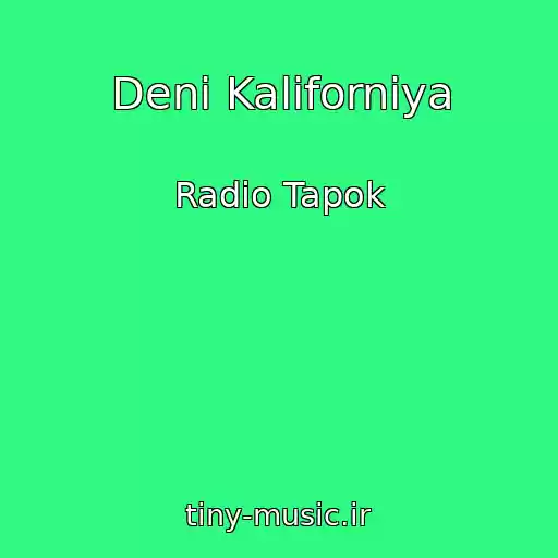کاور آهنگ Deni Kaliforniya از Radio Tapok