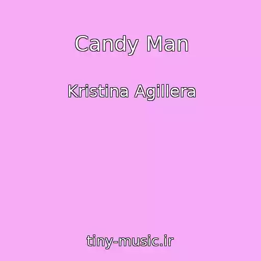 کاور آهنگ Candy Man از Kristina Agillera