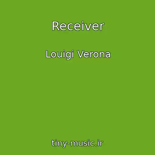 کاور آهنگ Receiver از Louigi Verona