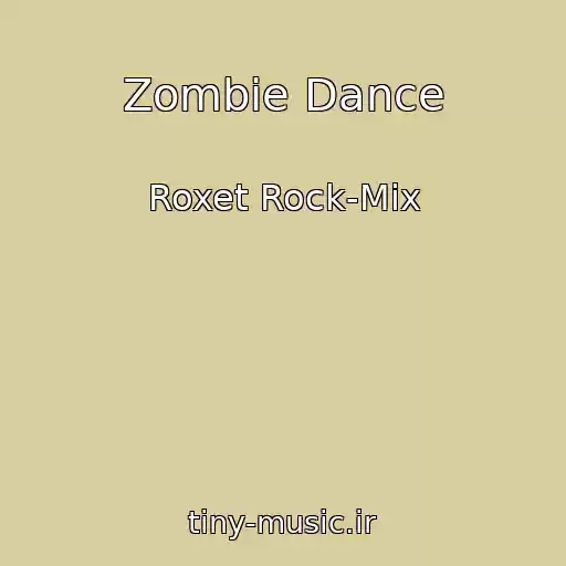 کاور آهنگ Zombie Dance از Roxet Rock-Mix