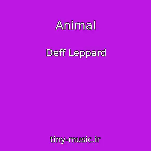 کاور آهنگ Animal از Deff Leppard