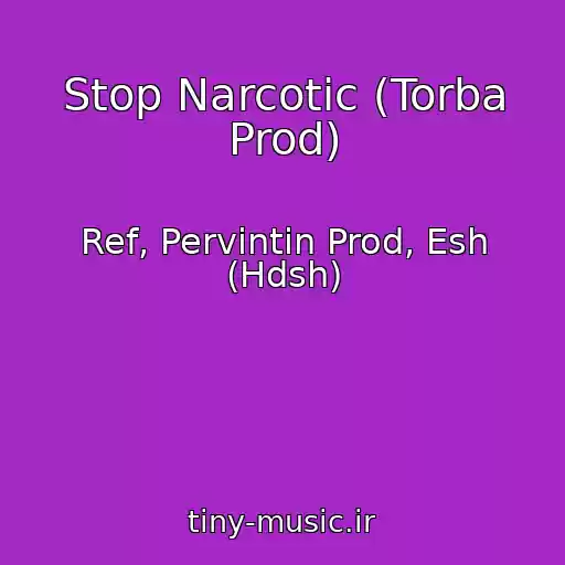 کاور آهنگ Stop Narcotic (Torba Prod) از Ref, Pervintin Prod, Esh (Hdsh)