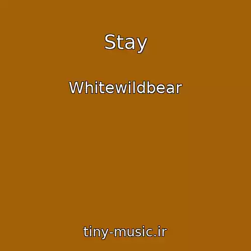 کاور آهنگ Stay از Whitewildbear