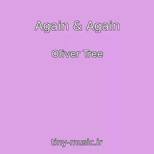 کاور آهنگ Again & Again از Oliver Tree