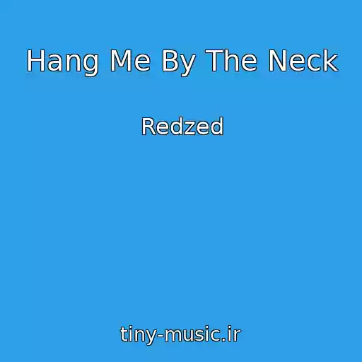 کاور آهنگ Hang Me By The Neck از Redzed