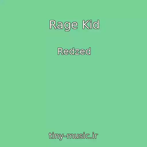 کاور آهنگ Rage Kid از Redzed
