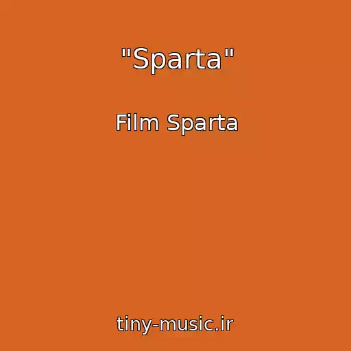 کاور آهنگ "Sparta" از Film Sparta