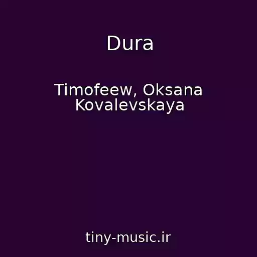 کاور آهنگ Dura از Timofeew, Oksana Kovalevskaya