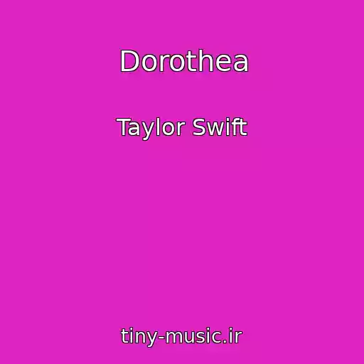 کاور آهنگ Dorothea از Taylor Swift