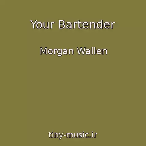 کاور آهنگ Your Bartender از Morgan Wallen