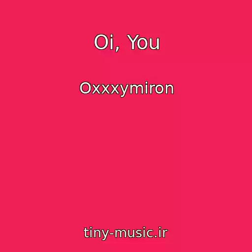 کاور آهنگ Oi, You از Oxxxymiron