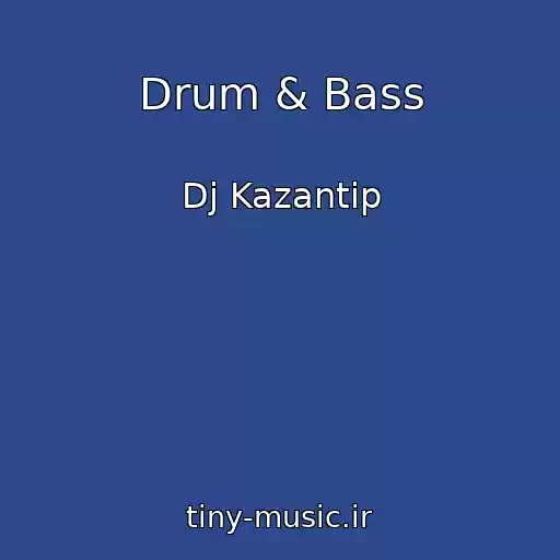 کاور آهنگ Drum & Bass از Dj Kazantip
