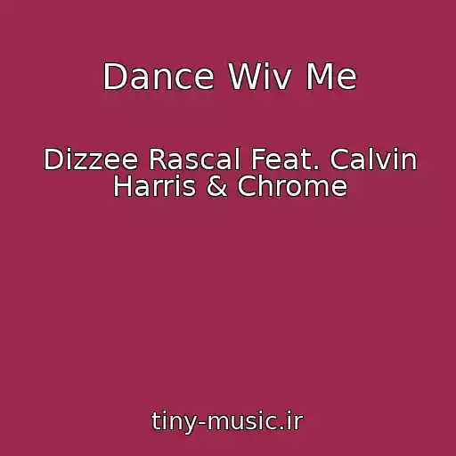 کاور آهنگ Dance Wiv Me از Dizzee Rascal Feat. Calvin Harris & Chrome