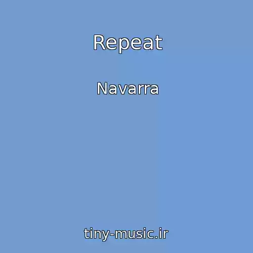 کاور آهنگ Repeat از Navarra