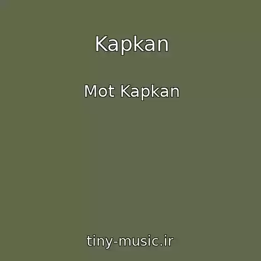 کاور آهنگ Kapkan از Mot Kapkan