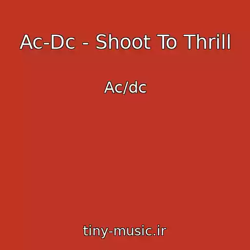 کاور آهنگ Ac-Dc - Shoot To Thrill از Ac/dc