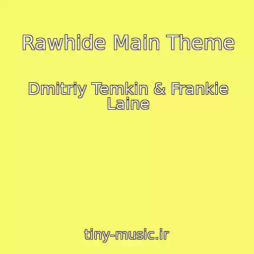 کاور آهنگ Rawhide Main Theme از Dmitriy Temkin & Frankie Laine