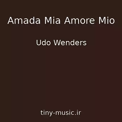 کاور آهنگ Amada Mia Amore Mio از Udo Wenders