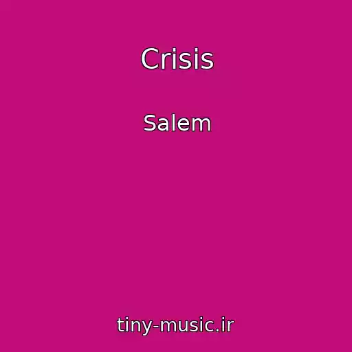 کاور آهنگ Crisis از Salem