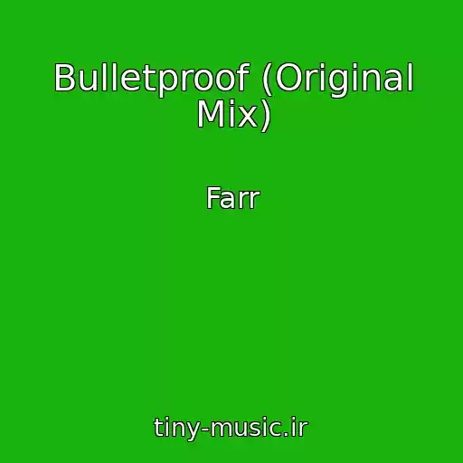 کاور آهنگ Bulletproof (Original Mix) از Farr