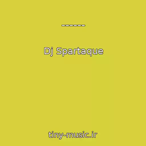 کاور آهنگ ------ از Dj Spartaque