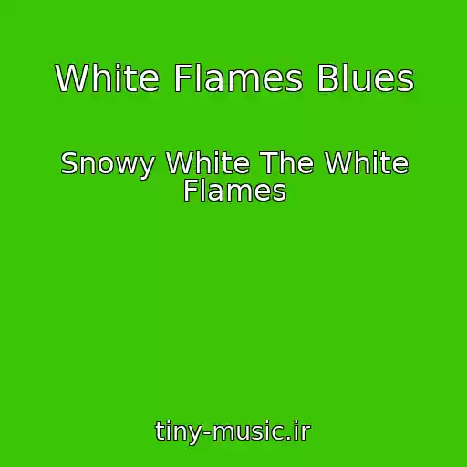 کاور آهنگ White Flames Blues از Snowy White The White Flames