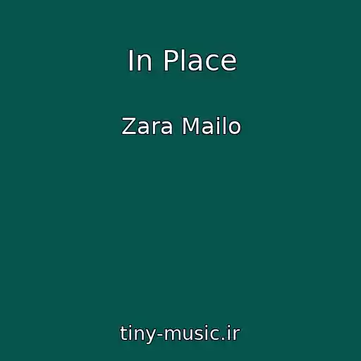 کاور آهنگ In Place از Zara Mailo