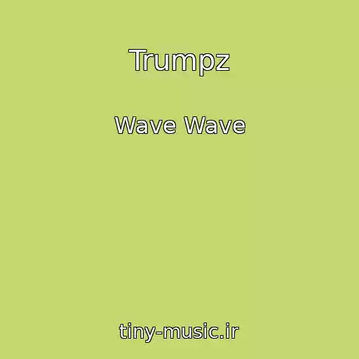 کاور آهنگ Trumpz از Wave Wave