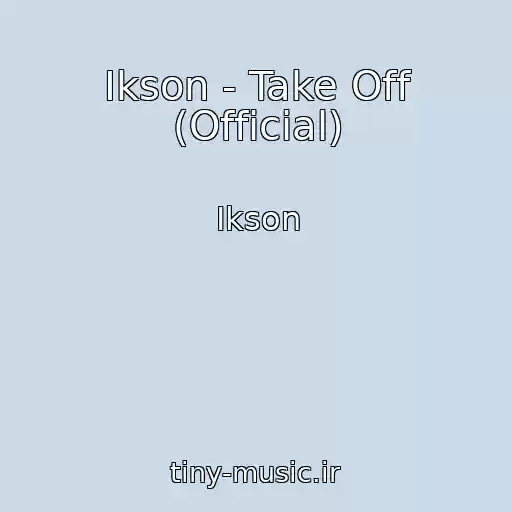کاور آهنگ Ikson - Take Off (Official) از Ikson