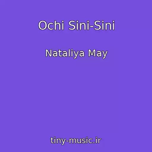 کاور آهنگ Ochі Sinі-Sinі از Natalіya May