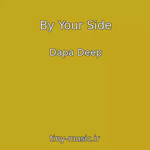 کاور آهنگ By Your Side از Dapa Deep