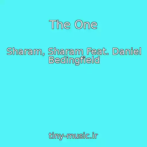 کاور آهنگ The One از Sharam, Sharam Feat. Daniel Bedingfield
