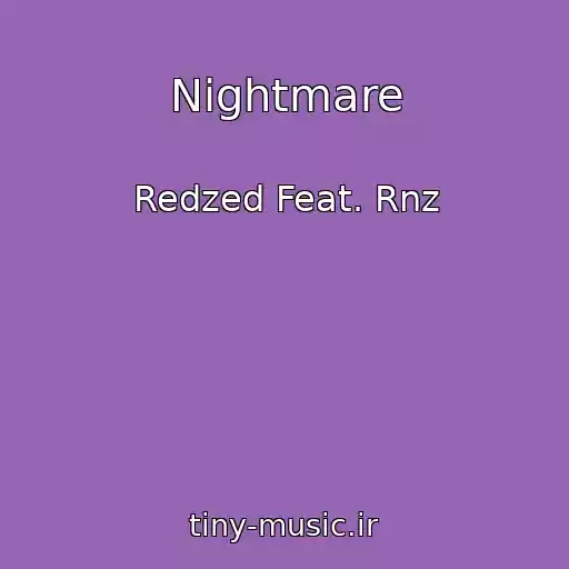 کاور آهنگ Nightmare از Redzed Feat. Rnz