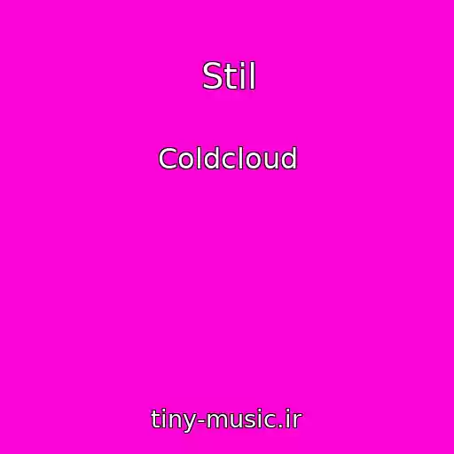 کاور آهنگ Stil از Coldcloud